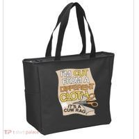 I’M Cut From A Different Cloth It’S A Cum Rag Tote Bag thumb 2
