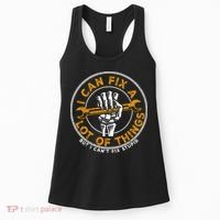 I Can Fix A Lot Of Things But I Can't Fix Stupid Women's Tank Top thumb 0