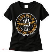 I Can Fix A Lot Of Things But I Can't Fix Stupid Women's T-Shirt thumb 0
