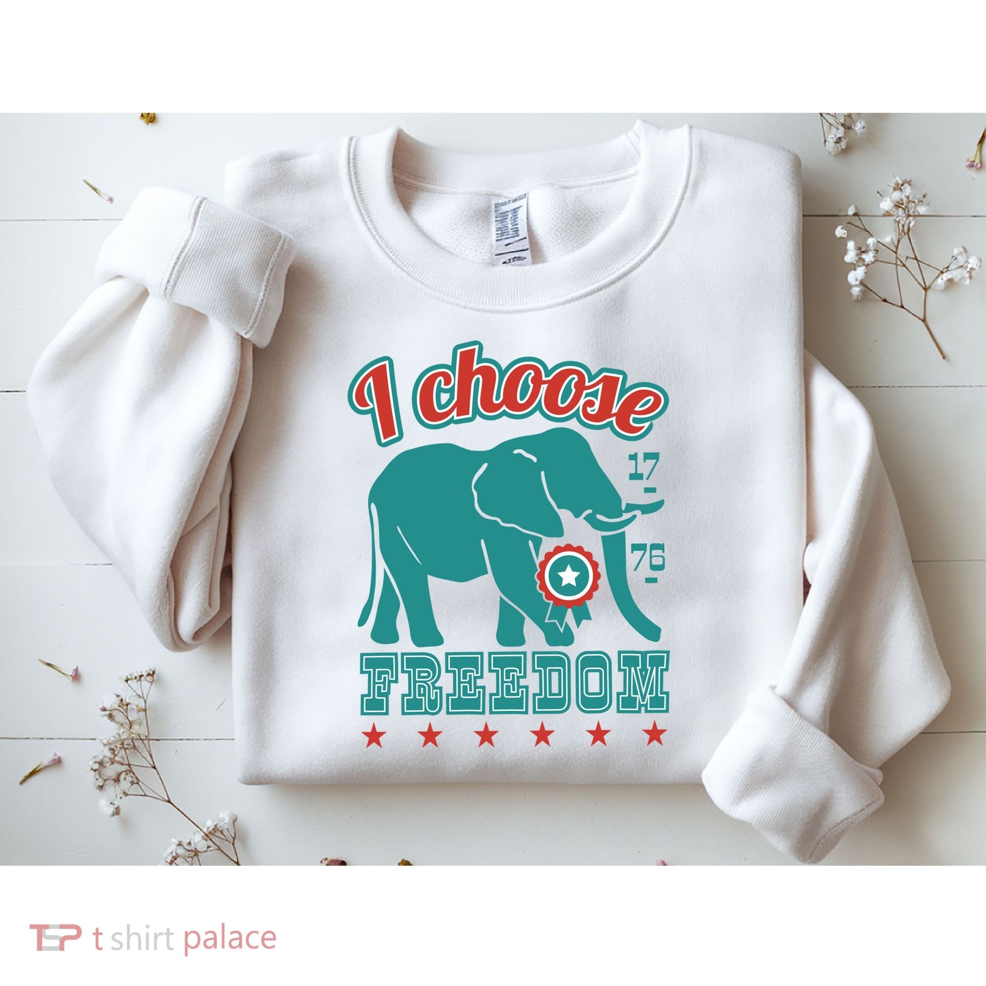 I Choose Freedom Republican Political Sweatshirt