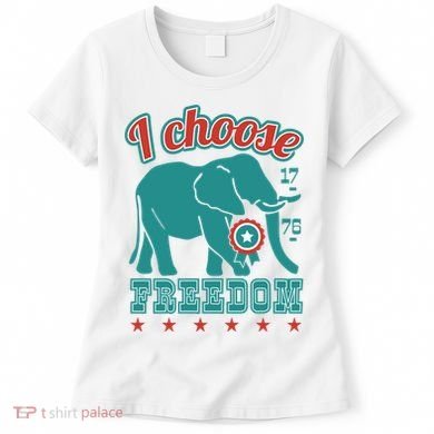 I Choose Freedom Republican Political Women's T-Shirt