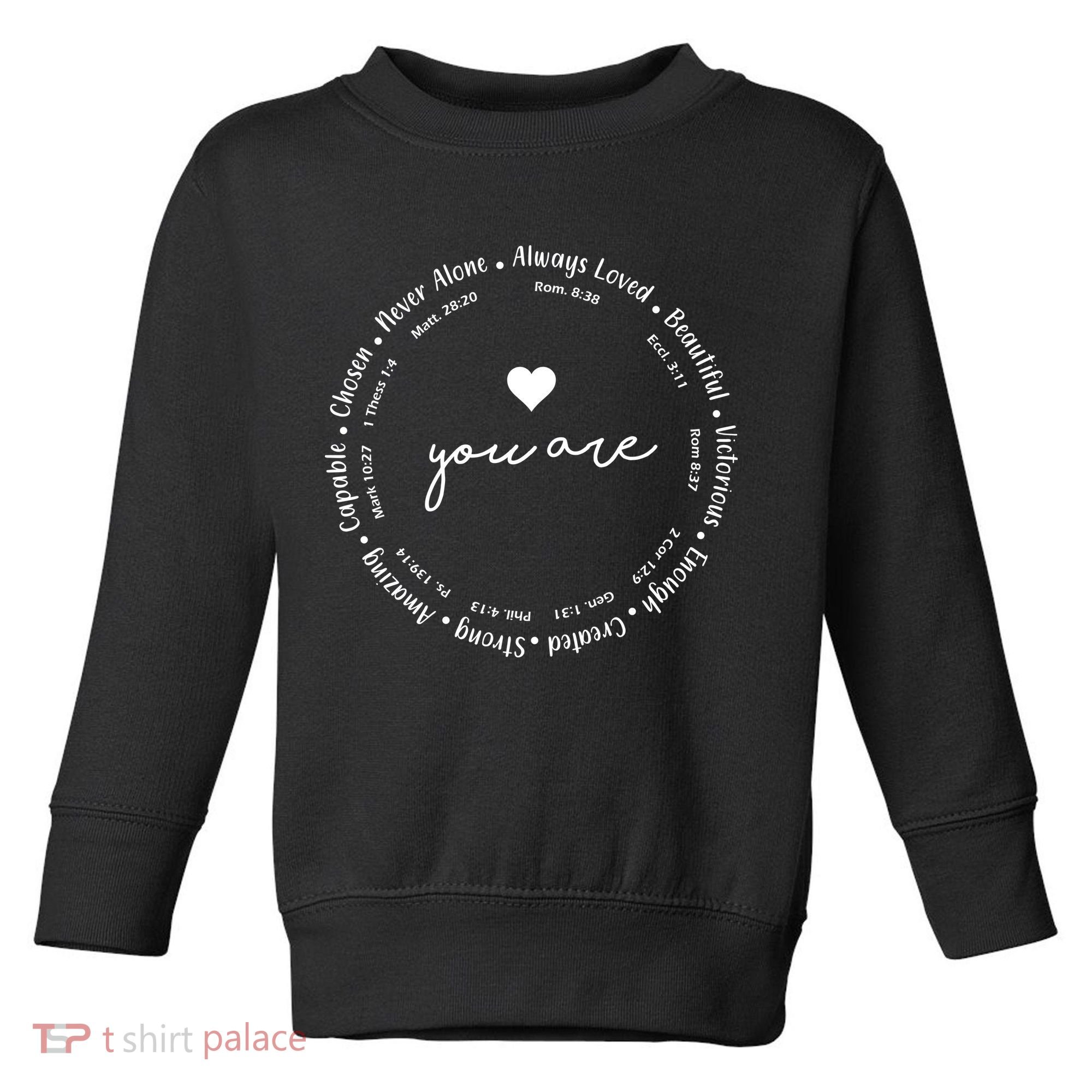 Inspiring Christian Faith Bible Quotes Toddler Sweatshirt