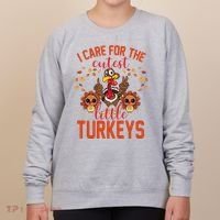 I Care For The Cutest Little Turkeys Thanksgiving Teacher Women's Sweatshirt thumb 0