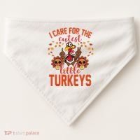 I Care For The Cutest Little Turkeys Thanksgiving Teacher USA-Made Doggie Bandana thumb 0