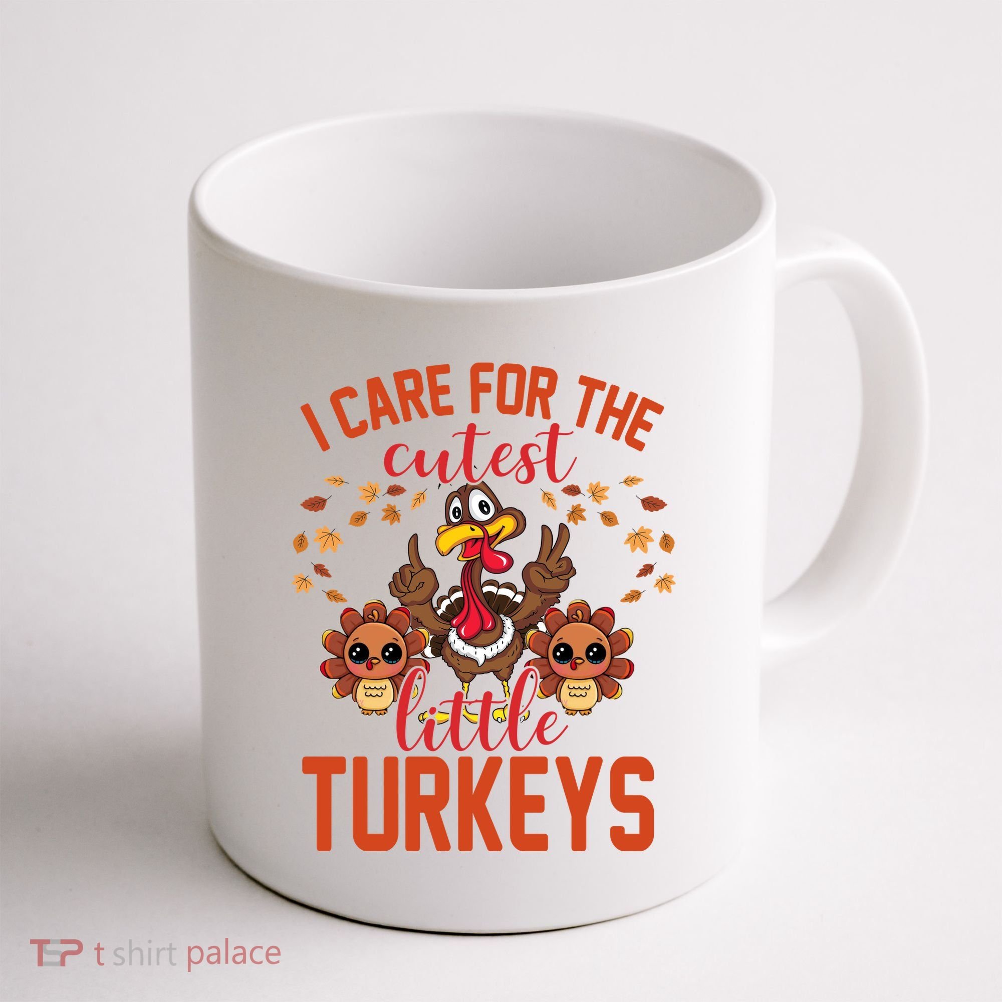 I Care For The Cutest Little Turkeys Thanksgiving Teacher Coffee Mug