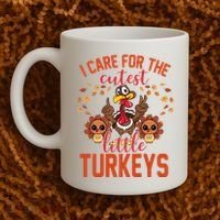I Care For The Cutest Little Turkeys Thanksgiving Teacher Coffee Mug thumb 2