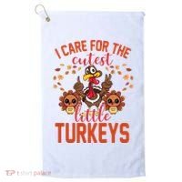 I Care For The Cutest Little Turkeys Thanksgiving Teacher Golf Towel thumb 0