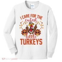 I Care For The Cutest Little Turkeys Thanksgiving Teacher Kids Long Sleeve Shirt thumb 0