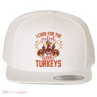 I Care For The Cutest Little Turkeys Thanksgiving Teacher Wool Snapback Cap thumb 0