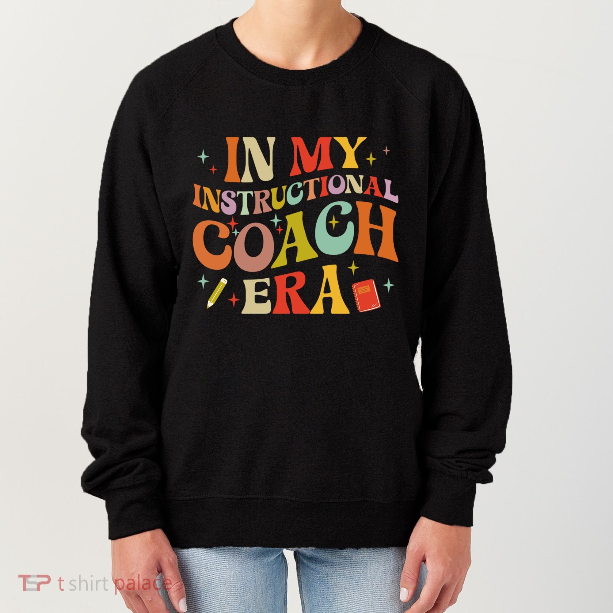 Instructional Coach Gift For Academic Specialist Women's Sweatshirt