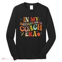 Instructional Coach Gift For Academic Specialist Long Sleeve Shirt thumb 0