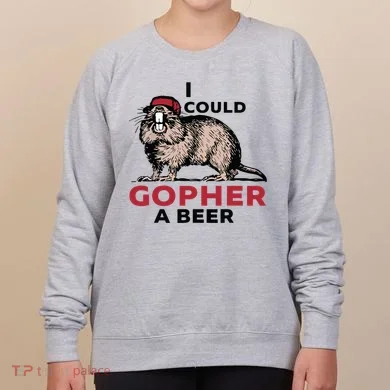 I Could Gopher A Beer Women's Sweatshirt