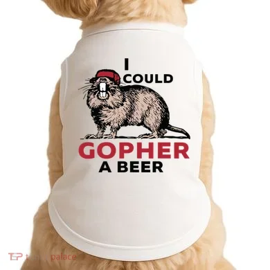 I Could Gopher A Beer Doggie Tank