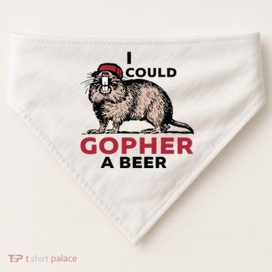 I Could Gopher A Beer USA-Made Doggie Bandana