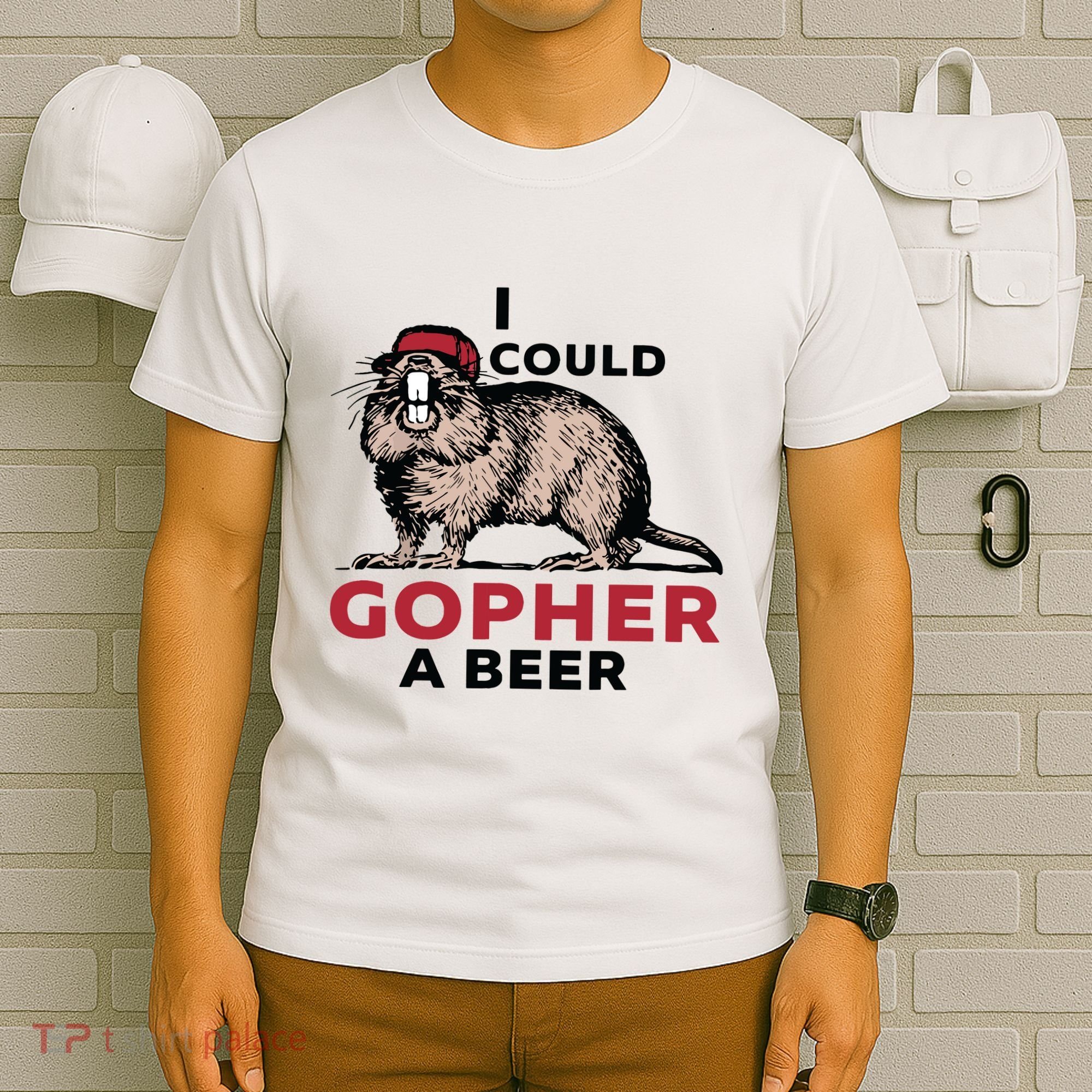 I Could Gopher A Beer T-Shirt