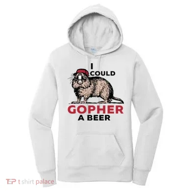 I Could Gopher A Beer Women's Hoodie
