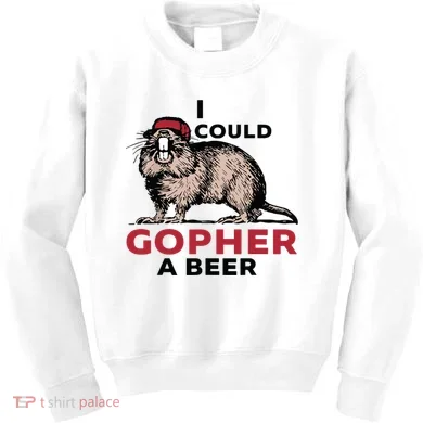 I Could Gopher A Beer Kids Sweatshirt