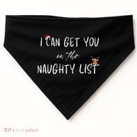 I Can Get You On The Naughty List Funny Christmas Apparell USA-Made Doggie Bandana thumb 0