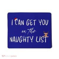 I Can Get You On The Naughty List Funny Christmas Apparell Mousepad thumb 0