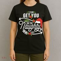I Can Get You On Santa Naughty List Funny Christmas Gifts T-Shirt thumb 4