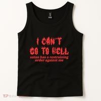 I Cant Go To Hell Satan Has A Restraining Order Against Me Tank Top thumb 2