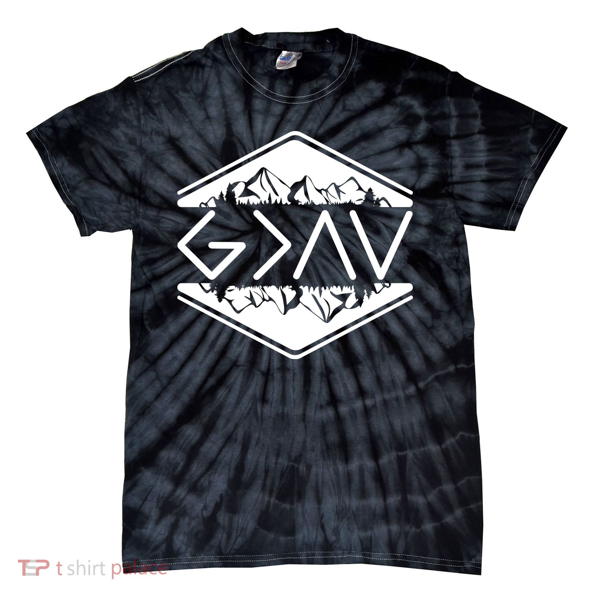 Inspirational Christian God Is Greater Than The High And Lows Camping Tie-Dye T-Shirt