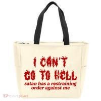 I Cant Go To Hell Satan Has A Restraining Order Against Me Funny Tote Bag thumb 0