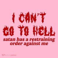 I Cant Go To Hell Satan Has A Restraining Order Against Me Funny Coaster thumb 2