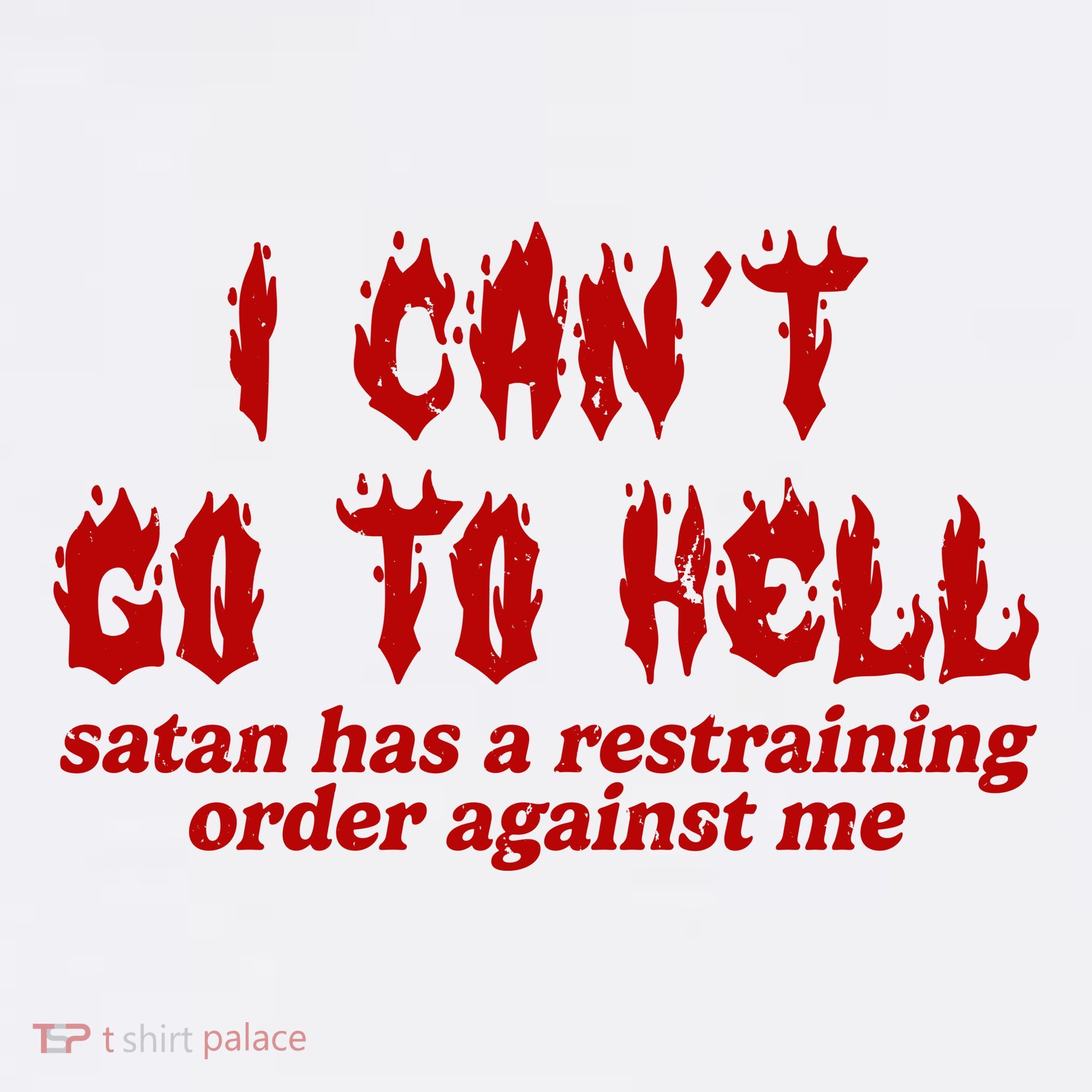 I Cant Go To Hell Satan Has A Restraining Order Against Me Funny Women's Hoodie
