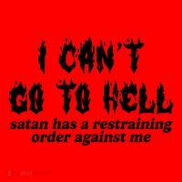 I Cant Go To Hell Satan Has A Restraining Order Against Me Santa Hat thumb 1