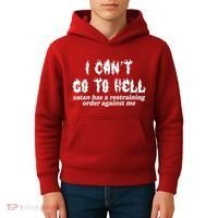 I Cant Go To Hell Satan Has A Restraining Order Against Me Kids Hoodie thumb 4