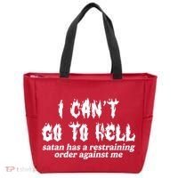 I Cant Go To Hell Satan Has A Restraining Order Against Me Tote Bag thumb 0