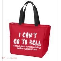 I Cant Go To Hell Satan Has A Restraining Order Against Me Tote Bag thumb 3