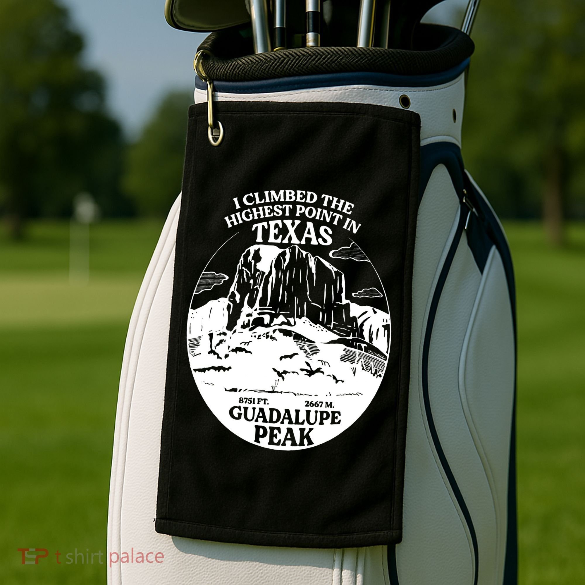 I Climbed Guadalupe Peak- The Highest Point In Texas Golf Towel