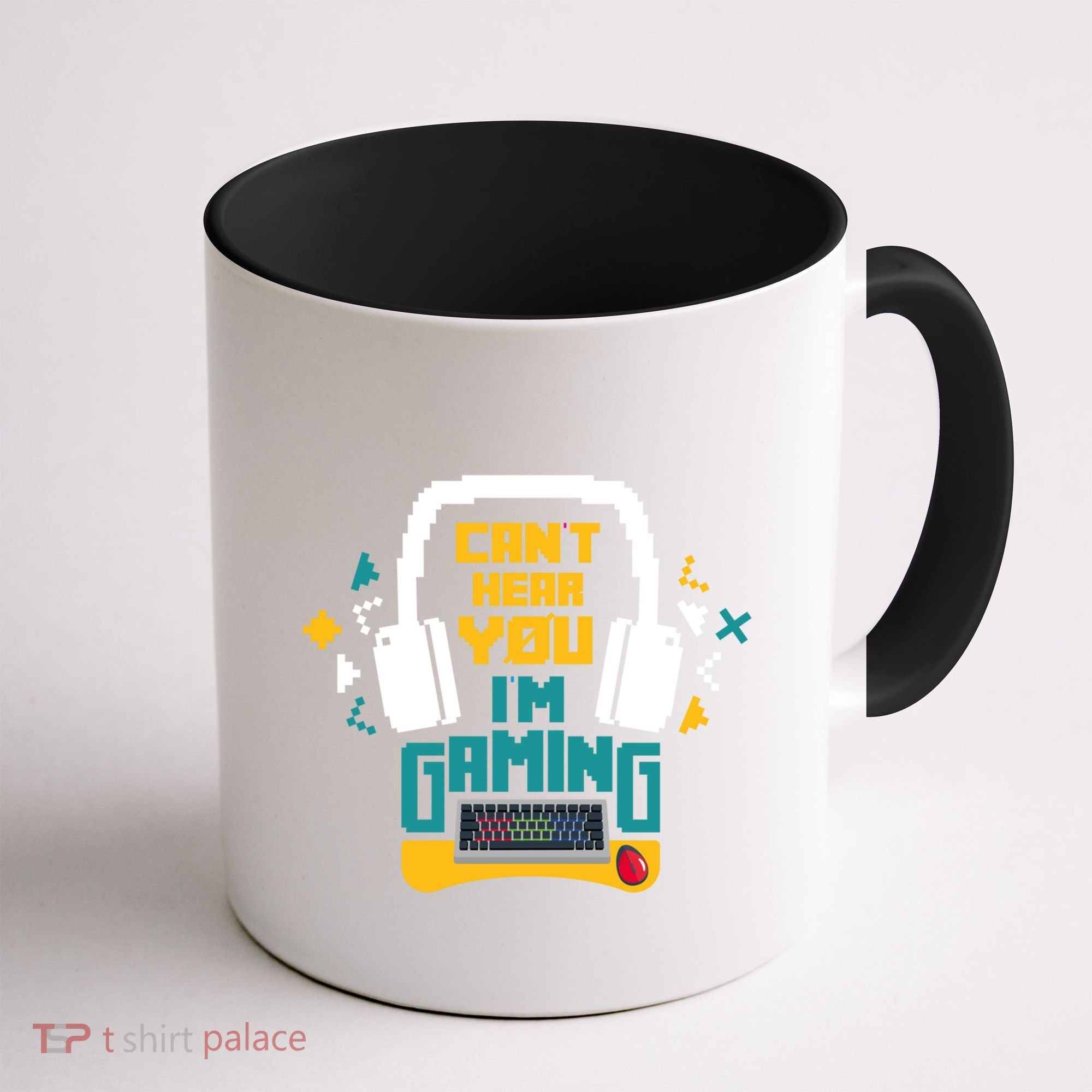 I CanT Hear You IM Gaming Pc Gamers Themed Gift Coffee Mug