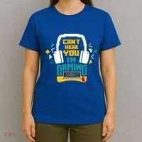 I CanT Hear You IM Gaming Pc Gamers Themed Gift T-Shirt thumb 4