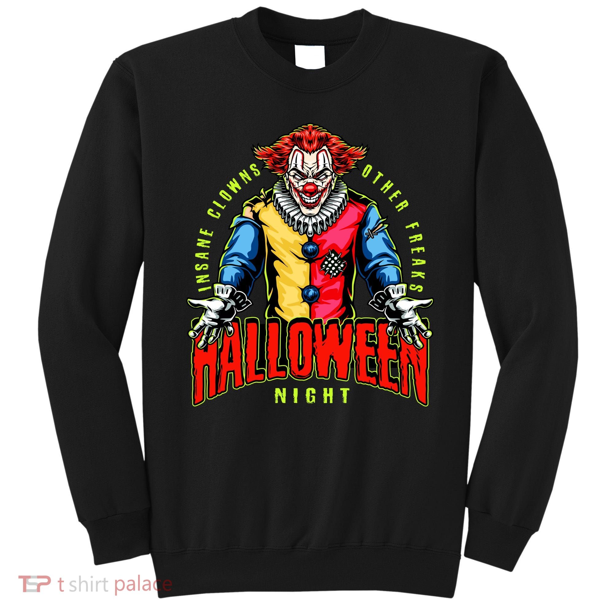 Insane Clowns Halloween Night Creepy Clown Sweatshirt