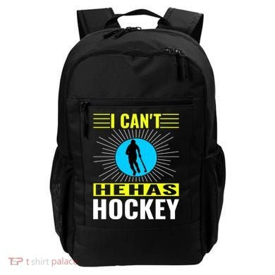 I Cant He Has Hockey Backpack