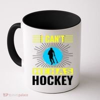 I Cant He Has Hockey Coffee Mug thumb 0