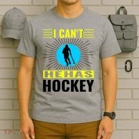 I Cant He Has Hockey T-Shirt thumb 6
