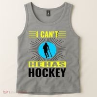 I Cant He Has Hockey Tank Top thumb 2