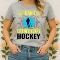 I Cant He Has Hockey Women's T-Shirt thumb 2