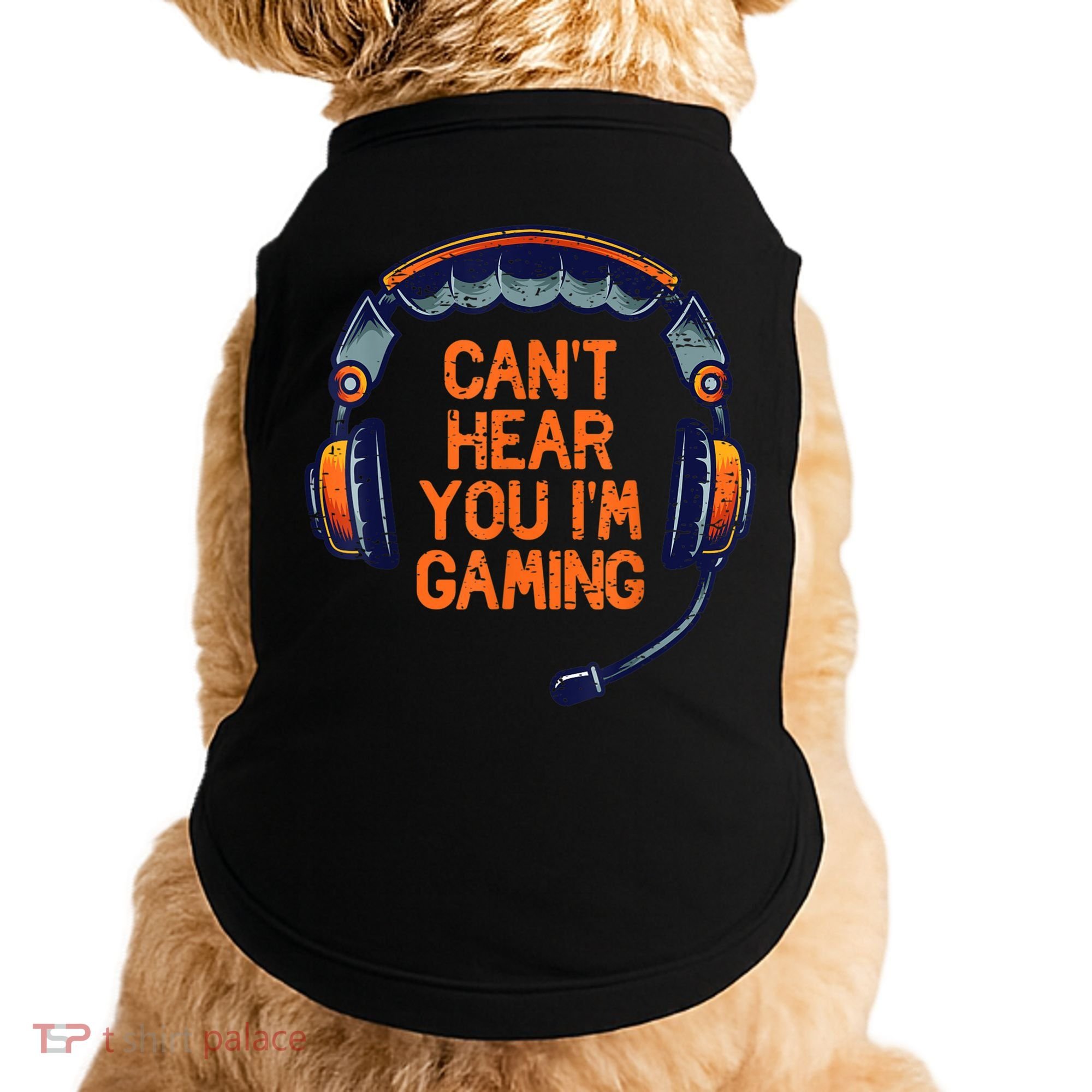 I Cant Hear You Im Gaming Funny Video Gamer Geek Doggie Tank