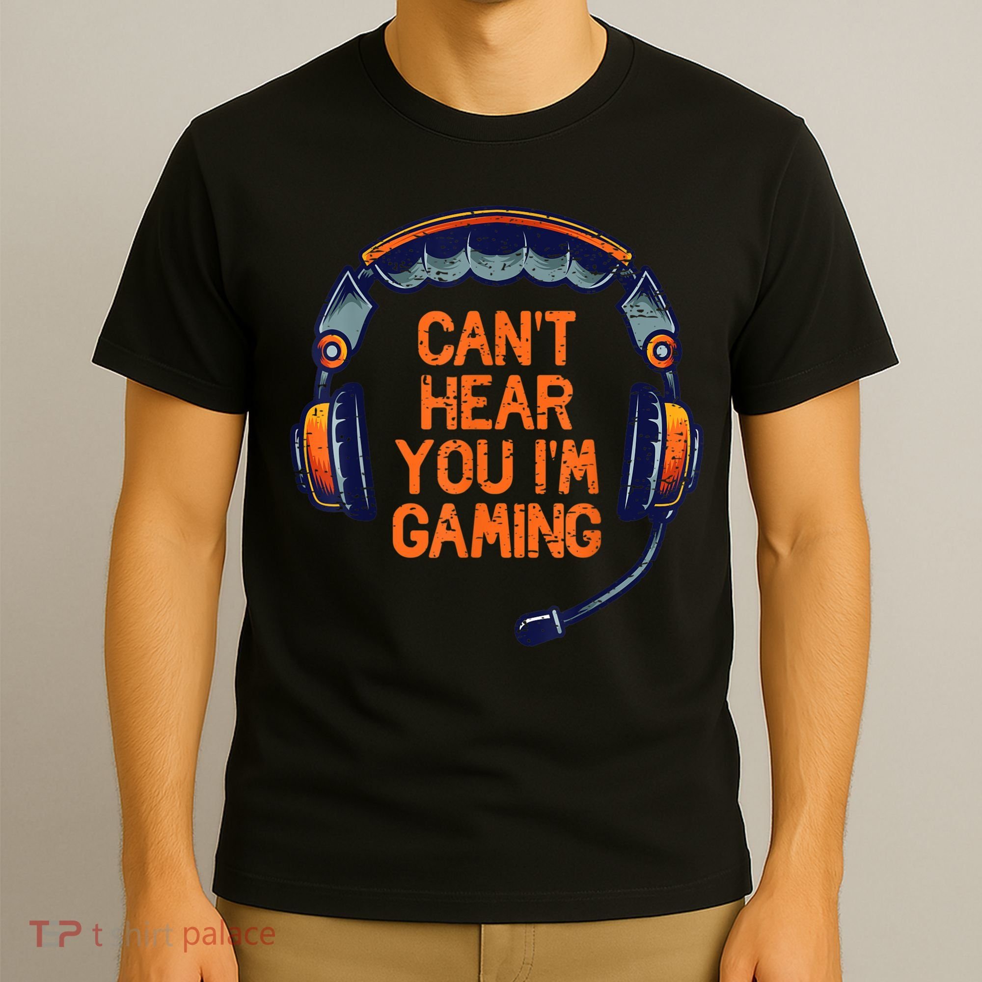 I Cant Hear You Im Gaming Funny Video Gamer Geek T-Shirt