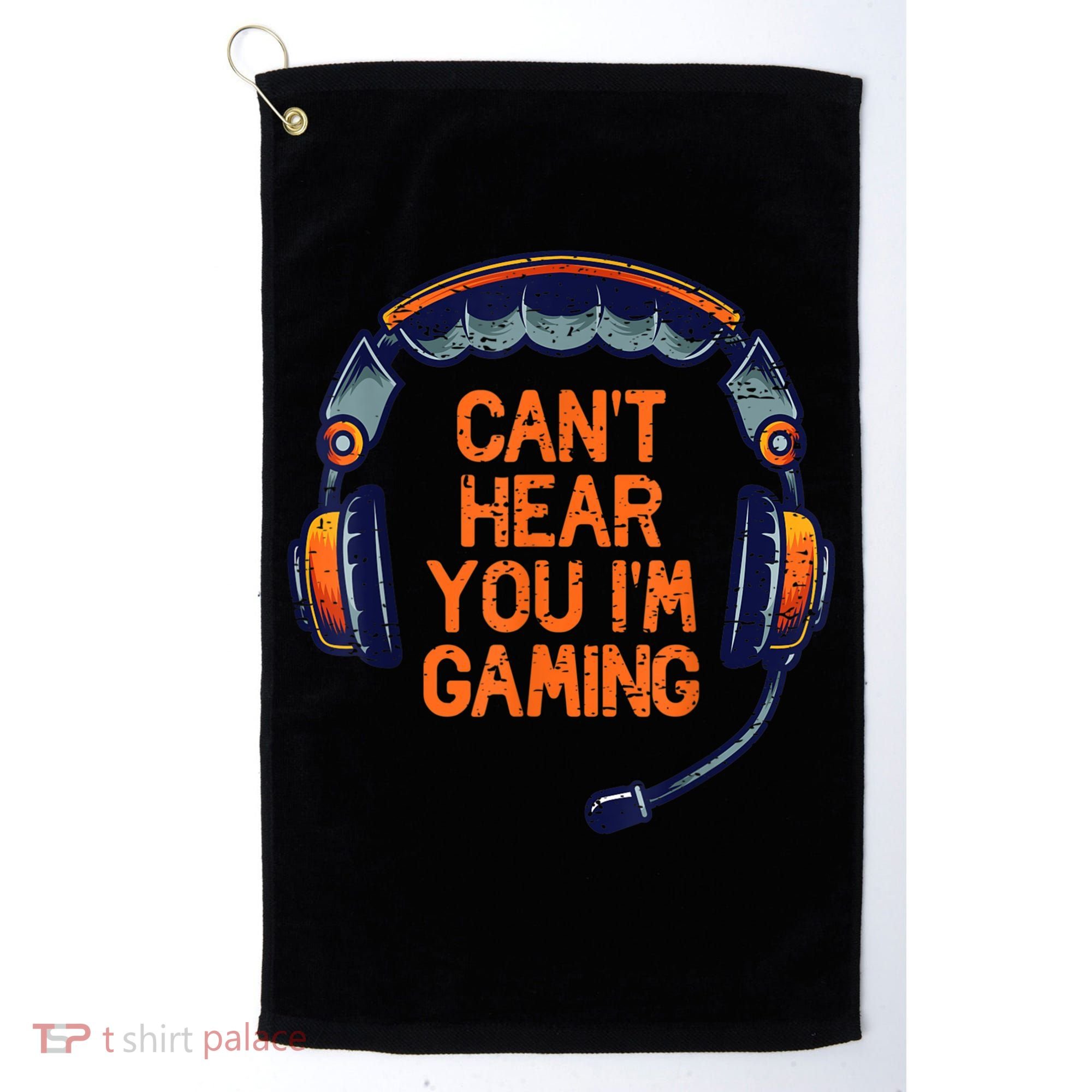 I Cant Hear You Im Gaming Funny Video Gamer Geek Golf Towel