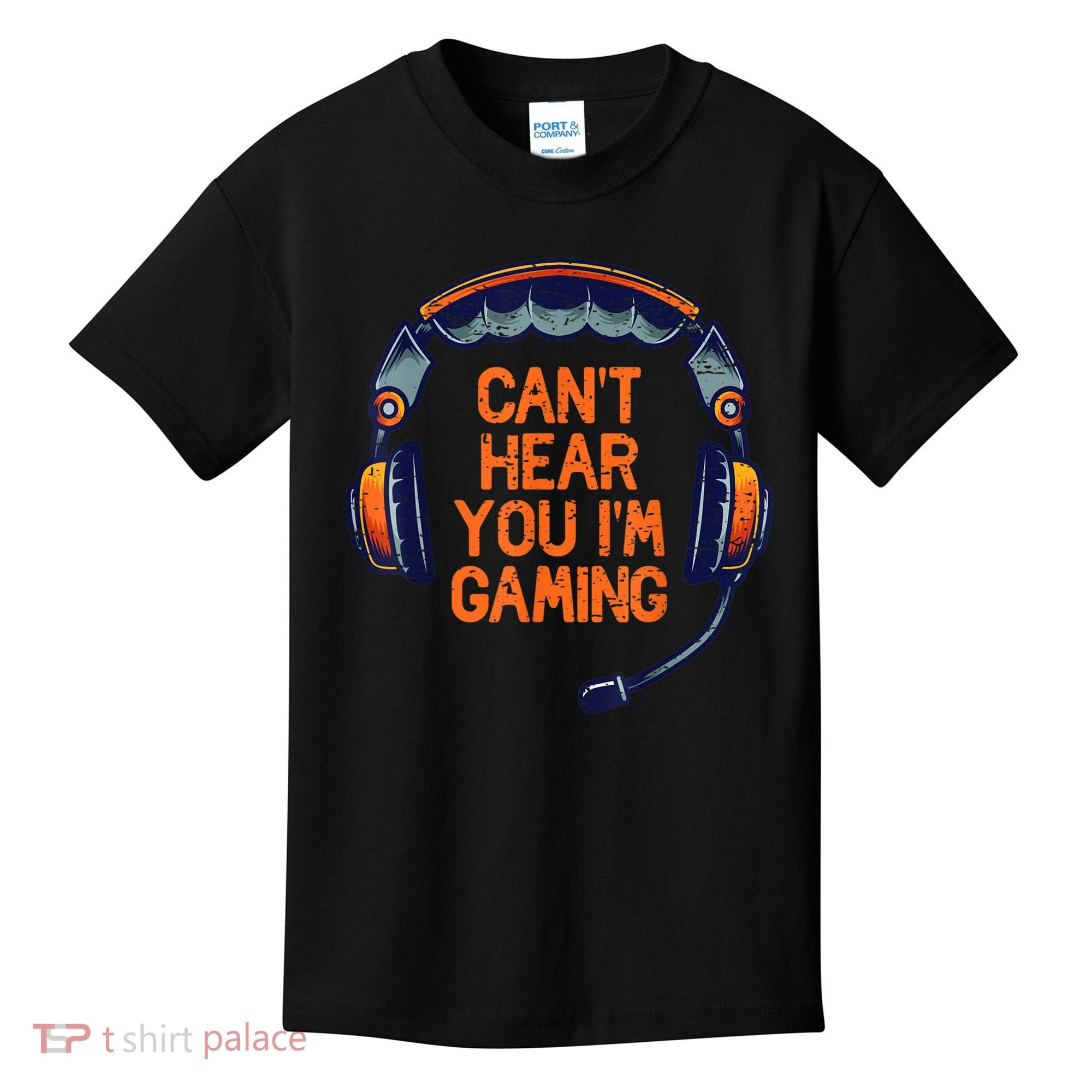 I Cant Hear You Im Gaming Funny Video Gamer Geek Kids T-Shirt