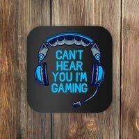 I Cant Hear You Im Gaming Video Gamer Geek Coaster thumb 0