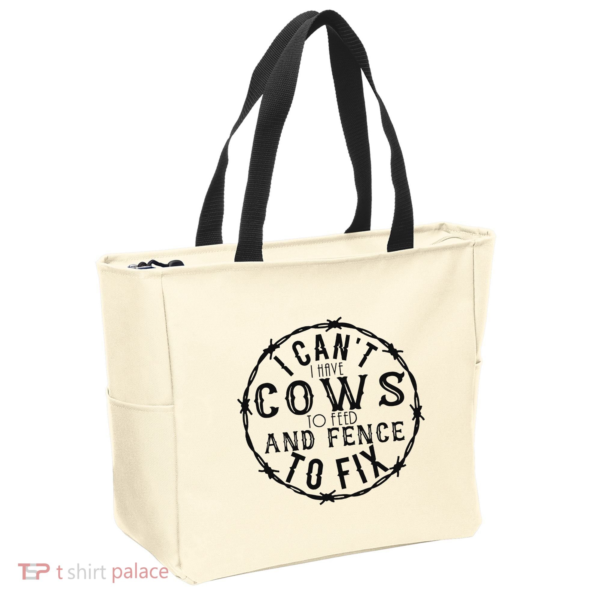 I CanT Have Cows To Feed And Fence To Fix Farmer Tote Bag