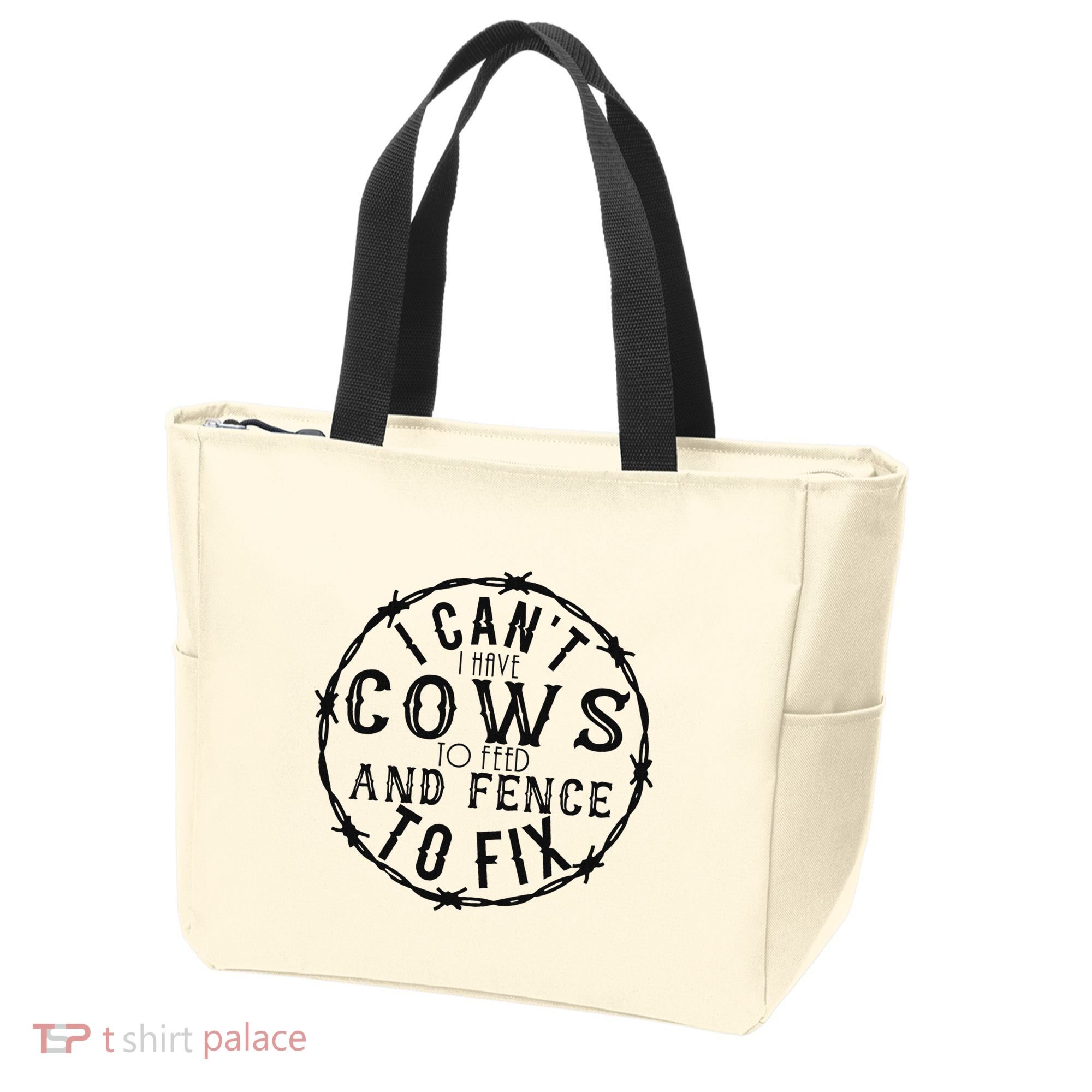 I CanT Have Cows To Feed And Fence To Fix Farmer Tote Bag