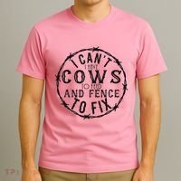 I CanT Have Cows To Feed And Fence To Fix Farmer T-Shirt thumb 3